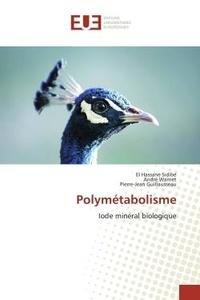 El Hassane Sidibé et André Warnet - Polymétabolisme - Iode minéral biologique.