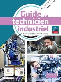 El idrissi mostafa Ammar et Fabien Bigot - Guide du Technicien Industriel - livre élève -  Éd. 2022.