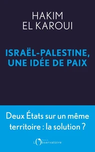 Israël-Palestine, une idée de paix