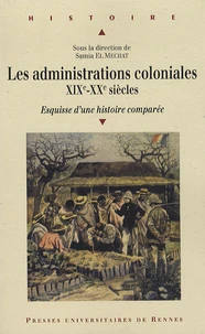 Les administrations coloniales XIXe - XXe siècles