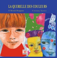 El Mostafa Bouignane et Cristina Torres - La querelle des couleurs.