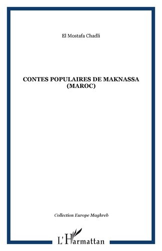 El-Mostafa Chadli - Contes populaires de Maknassa (Maroc).