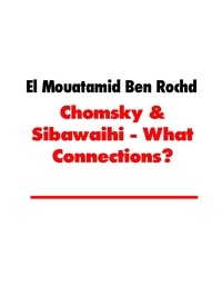 El Mouatamid Ben Rochd - Chomsky &amp; Sibawaihi - What Connections?.