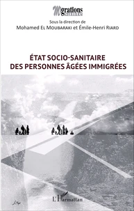 Etat socio-sanitaire des personnes âgées immigrées
