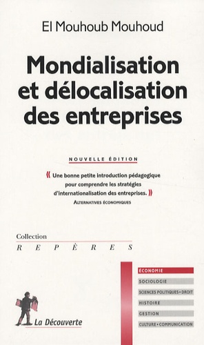 El Mouhoub Mouhoud - Mondialisation et délocalisation des entreprises.