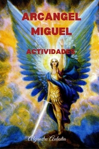  El Profeta et  Alejandro Aulestia - Arcangel Miguel Actividades.
