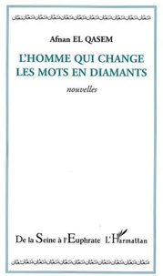 L'homme qui change les mots en diamants