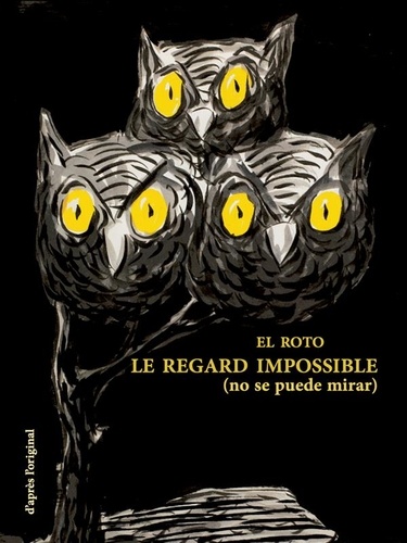  El Roto - Le regard impossible.