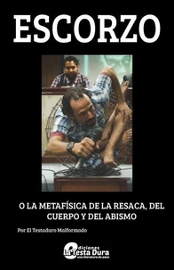 Escorzo o metafísica de la resaca, del cuerpo y del abismo