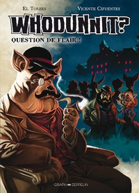  El Torres et Vicente Cifuentes - Whodunnit ? question de flair ! - Tome 1, un crime avant le diner.