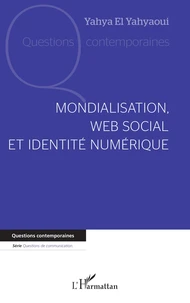 Mondialisation, web social et identité numérique