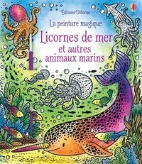 Ela Jarazbek - Licornes de mer et autres animaux marins.