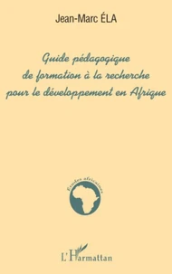 GUIDE PEDAGOGIQUE DE FORMATION A LA RECHERCHE POUR LE DEVELOPPEMENT EN AFRIQUE