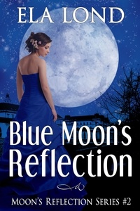  Ela Lond - Blue Moon's Reflection.