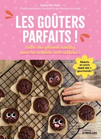 Les goûters parfaits !
