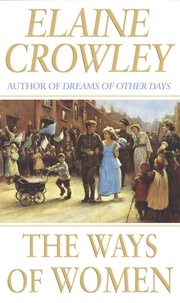 Elaine Crowley - The Ways Of Women.