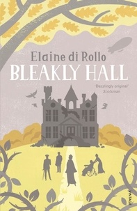 Elaine di Rollo - Bleakly Hall.