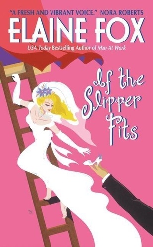 Elaine Fox - If the Slipper Fits.