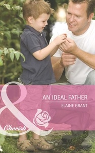 Elaine Grant - An Ideal Father.