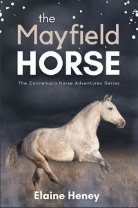  Elaine Heney - The Mayfield Horse - Connemara Horse Adventures, #3.