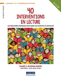 Elaine-K McEwan-Adkins - 40 interventions en lecture - Les meilleures pratiques pour aider les lecteurs en difficulté.