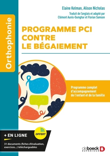 Programme PCI contre le bégaiement. Programme complet d'accompagnement de l'enfant et de la famille