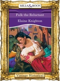 Elaine Knighton - Fulk The Reluctant.