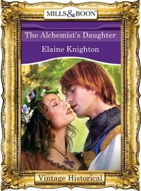 Elaine Knighton - The Alchemist's Daughter.