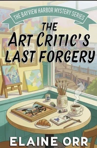 The Art Critic's Last Forgery