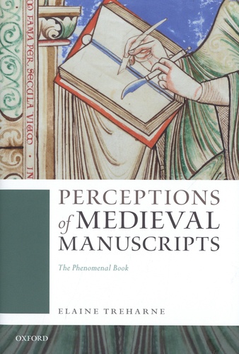 Perceptions of Medieval Manuscripts. The Phenomenal Book