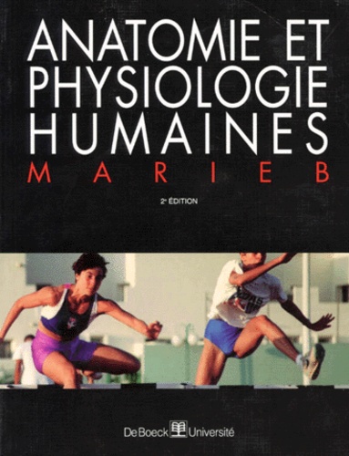 Anatomie Et Physiologie Humaine 2eme Edition De Elaine N Marieb Livre Decitre
