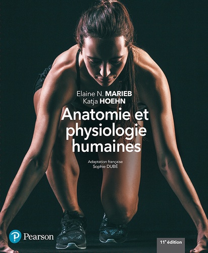 Anatomie et physiologie humaines 11e édition