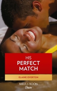 Elaine Overton - His Perfect Match.