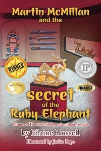 Elaine Russell - Martin McMillan and the Secret of the Ruby Elephant.