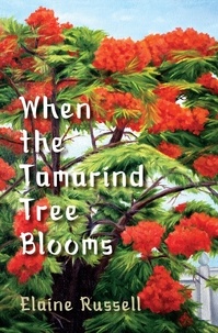  Elaine Russell - When the Tamarind Tree Blooms.