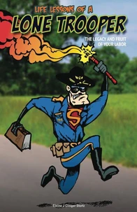 Life Lessons of a Lone Trooper