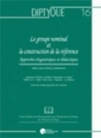 Le groupe nominal et la construction de la référence