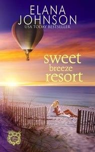  Elana Johnson - Sweet Breeze Resort - Getaway Bay® Resort Romance, #6.