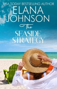  Elana Johnson - The Seaside Strategy - Hilton Head Island, #3.