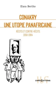 Conakry, une utopie panafricaine