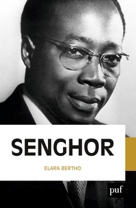 Elara Bertho - Léopold Sédar Senghor.