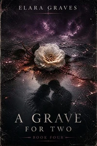 A Grave For Two Book Four
