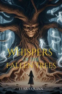 Whispers of the Fallen Trees