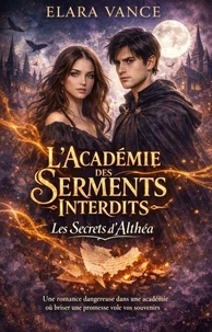 L’Académie des Serments Interdits — Les Secrets d’Althéa