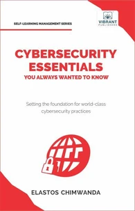 Cybersecurity Essentials You Always Wanted to Know