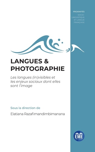 Langues & photographie. Les langues (in)visibles et les enjeux sociaux dont elles sont l'image