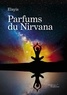 Elayis Rubrice - Parfums du Nirvana.