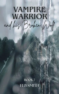 Vampire Warrior and his Broken Wolf