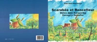 SCARABEE ET RONCEFLEUR : MATEU DARE KARAYARIKU COCUYO Y ZARZAFLOR. Contes des Indiens pémons de la forêt amazonienne du Vénézuela, texte trilingue français-pémon-espagnol