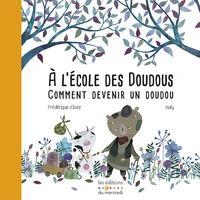 A l'école des doudous ou comment devenir un doudou